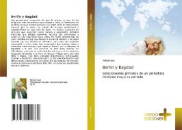 Berlín y Bagdad di Nabeel Jajo edito da CREDO EDICIONES