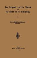 Der Anspruch auf ein Patent und das Recht an der Erfindung di Georg Wilhelm Häberlein edito da Springer Berlin Heidelberg