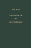 Siebschaltungen mit Schwingkristallen di Werner Herzog edito da Vieweg+Teubner Verlag