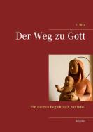 Der Weg zu Gott di E. Rika edito da Books on Demand