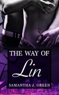 The Way of Lin di Samantha J. Green edito da Books on Demand