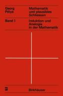 Mathematik Und Plausibles Schliessen di G Polya edito da Birkhauser Verlag Ag