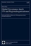 Global Governance durch UN und Regionalorganisationen edito da Nomos Verlagsges.MBH + Co