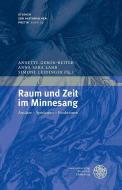 Raum und Zeit im Minnesang edito da Universitätsverlag Winter