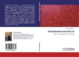 Zalozhniki wechnosti di Nona Bobohidze edito da LAP LAMBERT Academic Publishing