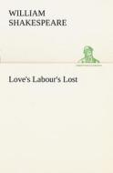 Love's Labour's Lost di William Shakespeare edito da tredition