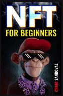NFT for Beginners di Craig Sandoval edito da Craig Sandoval