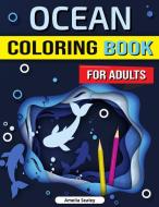 Ocean Coloring Book for Adults di Amelia Sealey edito da Amelia Sealey