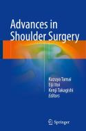 Advances in Shoulder Surgery di Kazuya Tamai edito da Springer