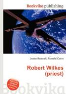 Robert Wilkes (priest) edito da Book On Demand Ltd.