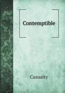 Contemptible di Casualty edito da Book On Demand Ltd.