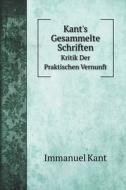 Kant's Gesammelte Schriften di &#1048. &#1050;&#1072;&#1085;&#1090; edito da Book On Demand Ltd.