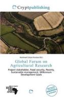 Global Forum On Agricultural Research edito da Crypt Publishing