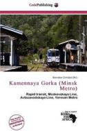 Kamennaya Gorka (minsk Metro) edito da Cede Publishing