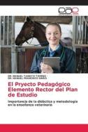 El Pryecto Pedagógico Elemento Rector del Plan de Estudio di Manuel Tamayo Torres, Manuel Francisco Simão edito da Editorial Académica Española