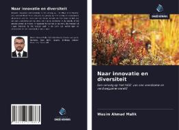 Naar innovatie en diversiteit di Wasim Ahmad Malik edito da Uitgeverij Onze Kennis