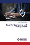 Excel for Economics and Management di El Houssine El Mazoudi edito da LAP LAMBERT Academic Publishing