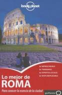Lonely Planet Lo Mejor de Roma di Duncan Garwood, Abigail Hole edito da Lonely Planet