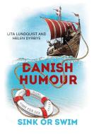 Danish Humour di Helen Dyrbye, Lita Lundquist edito da Books on Demand