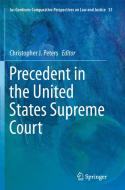 Precedent in the United States Supreme Court edito da Springer Netherlands