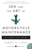 Zen and the Art of Motorcycle Maintenance: An Inquiry Into Values di Robert M. Pirsig edito da PERENNIAL