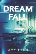 Dreamfall di Amy Plum edito da HARPERCOLLINS