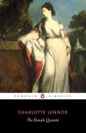 The Female Quixote di Mrs Charlotte Lennox edito da Penguin Books Ltd