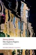 The Aspern Papers and Other Stories di Henry James edito da Oxford University Press