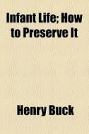 How To Preserve It di Henry Buck edito da General Books Llc