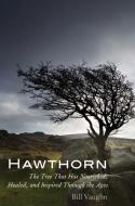 Hawthorn di Bill Vaughn edito da Yale University Press