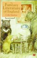 The Fantasy Literature of England di Colin Manlove, C. N. Manlove edito da Palgrave MacMillan