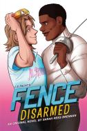 Fence: Disarmed di Sarah Rees Brennan edito da LITTLE BROWN BOOKS FOR YOUNG R