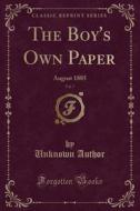 The Boy's Own Paper, Vol. 7: August 1885 (Classic Reprint) di Unknown Author edito da Forgotten Books