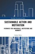 Sustainable Action And Motivation di Roland Mees edito da Taylor & Francis Ltd