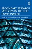 Secondary Research Methods In The Built Environment edito da Taylor & Francis Ltd