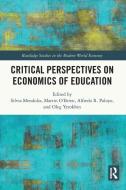 Critical Perspectives On Economics Of Education edito da Taylor & Francis Ltd