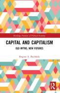 Capital And Capitalism di Rogene A. Buchholz edito da Taylor & Francis Ltd