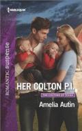 Her Colton P.I. di Amelia Autin edito da Harlequin