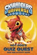 Hot Dog's Quiz Quest: Quiz and Activity Book di Cavan Scott edito da GROSSET DUNLAP