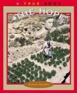 The Hopi (A True Book: American Indians) di Andrew Santella edito da Scholastic Inc.
