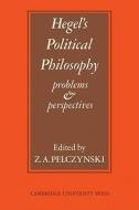 Hegel's Political Philosophy di Pelczynski edito da Cambridge University Press
