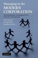 Managing in the Modern Corporation di John Hassard, Leo Mccann, Jonathan Morris edito da Cambridge University Press