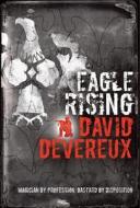 Eagle Rising di David Devereux edito da Gollancz