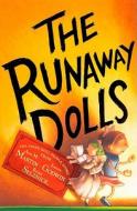 The Runaway Dolls di Ann M. Martin, Laura Godwin edito da Turtleback Books