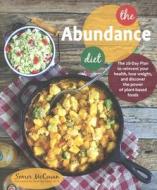 The Abundance Diet: The 28-Day Plan to Reinvent Your Health, Lose Weight, and Discover the Power of Plant-Based Food di Somer McCowan edito da Turtleback Books