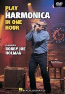 Play Harmonica in One Hour edito da Hal Leonard Publishing Corporation