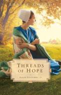 Threads of Hope di Leslie Gould edito da BETHANY HOUSE PUBL