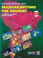 Brazilian Rhythms for Drumset: Book & CD [With CD] di Duduka Da Fonseca, John Riley edito da Alfred Publishing Co., Inc.