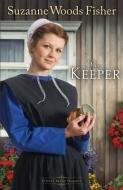 The Keeper di Suzanne Woods Fisher edito da Baker Publishing Group