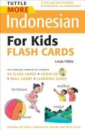 Tuttle More Indonesian for Kids Flash Cards Kit: [Includes 64 Flash Cards, Audio CD, Wall Chart & Learning Guide] [With CD (Audio) and Wall Chart and di Linda Hibbs edito da Tuttle Publishing